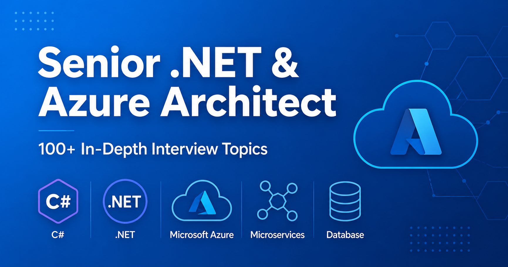 Adam Cogan Interview Prep - Senior .NET Azure Lead/Architect | 100+ Topics